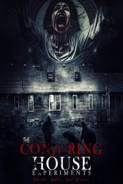 The Conjuring House Experiments filmas