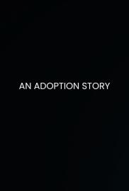 An Adoption Story filmas