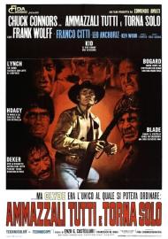 Kill Them All and Come Back Alone filmas