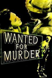 Wanted for Murder filmas