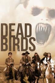 Dead Birds filmas