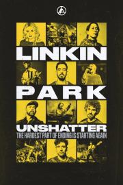 LINKIN PARK: UNSHATTER filmas