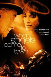 When Angels Come to Town filmas