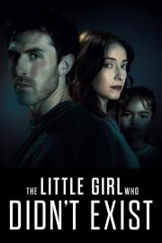 The Little Girl Who Didn't Exist filmas