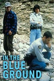 In the Blue Ground: A North of 60 Mystery filmas