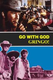 Go with God, Gringo filmas