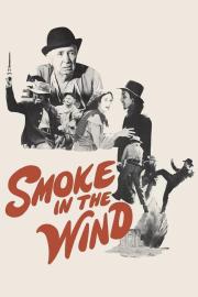 Smoke In The Wind filmas