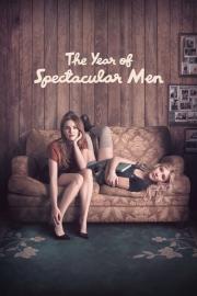 The Year of Spectacular Men filmas
