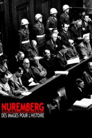 Nuremberg : des images pour l'histoire filmas
