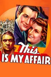This Is My Affair filmas