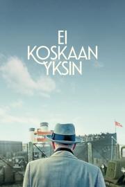 Ei koskaan yksin filmas