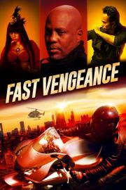 Fast Vengeance filmas