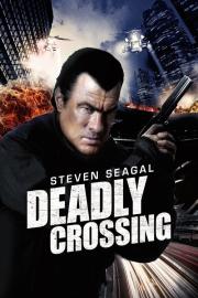 Deadly Crossing filmas