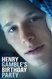 Henry Gamble's Birthday Party filmas