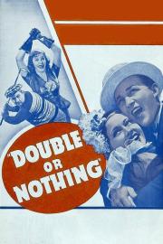 Double or Nothing filmas