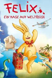 Felix - Ein Hase auf Weltreise filmas