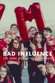 Bad Influence: The Dark Side of Kidfluencing filmas