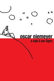 Oscar Niemeyer: Life is a Breath of Air filmas