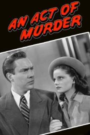 An Act of Murder filmas