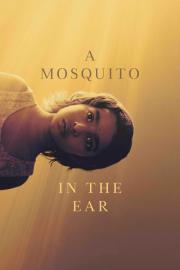 A Mosquito in the Ear filmas
