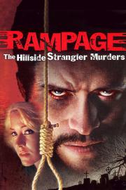 Rampage: The Hillside Strangler Murders filmas