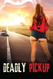 Deadly Pickup filmas