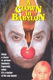 A Clown in Babylon filmas