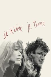 Je T'Aime, Je T'Aime filmas