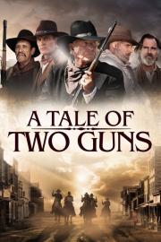 A Tale of Two Guns filmas