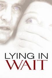 Lying in Wait filmas
