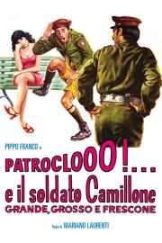 Patroclooo!... e il soldato Camillone, grande grosso e frescone filmas
