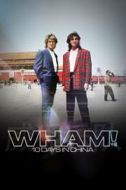 Wham! 10 Days in China filmas