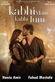 Kabhi Main Kabhi Tum filmas