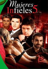Mujeres infieles 5 filmas