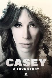 Casey: A True Story filmas