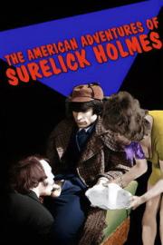 The American Adventures of Surelick Holmes filmas