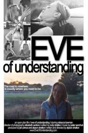 Eve of Understanding filmas