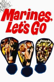 Marines, Let's Go filmas