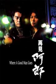 Where a Good Man Goes filmas
