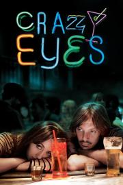 Crazy Eyes filmas