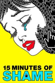 15 Minutes of Shame filmas