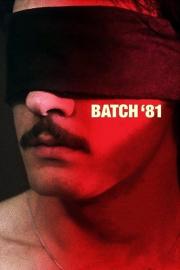 Batch '81 filmas
