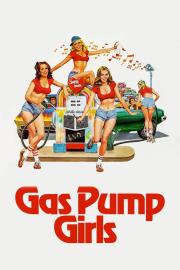 Gas Pump Girls filmas