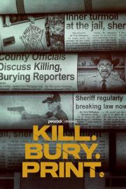Kill. Bury. Print. filmas