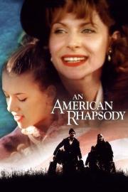 An American Rhapsody filmas