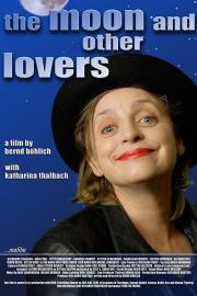 The Moon and Other Lovers filmas