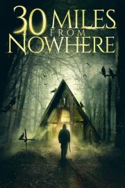 30 Miles from Nowhere filmas