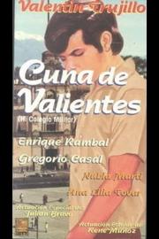 Cuna de valientes filmas