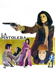 La pistolera filmas