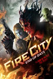 Fire City: End of Days filmas